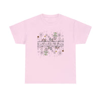 Be Wild and Free like Flowers  Light Pink Unisex Cotton T-Shirt