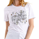 Be Wild and Free like Flowers  White Unisex Cotton T-Shirt