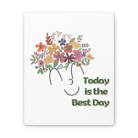 Today is the best day Wall Canvas Gallery Wrap